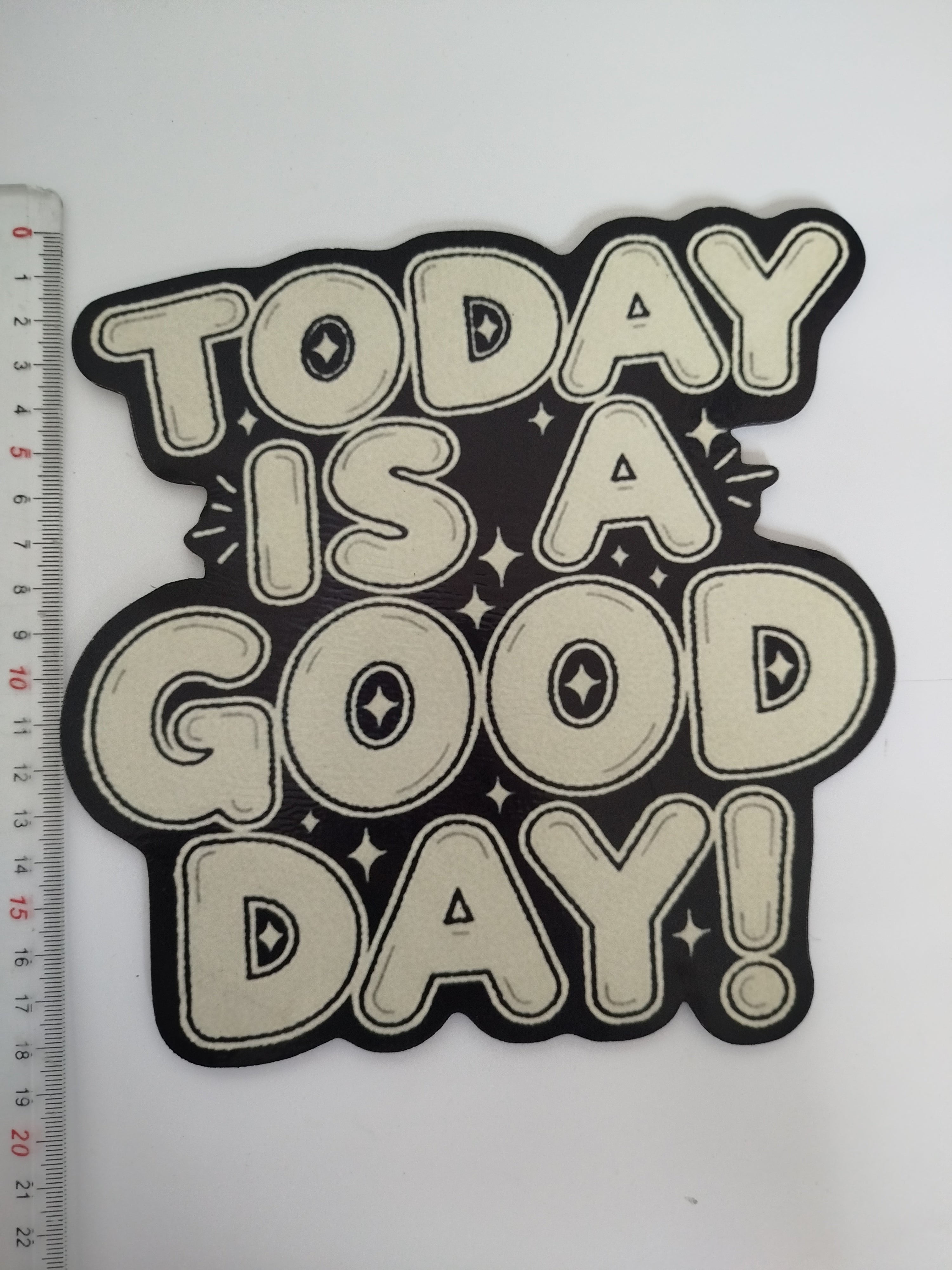 Today is a good day !